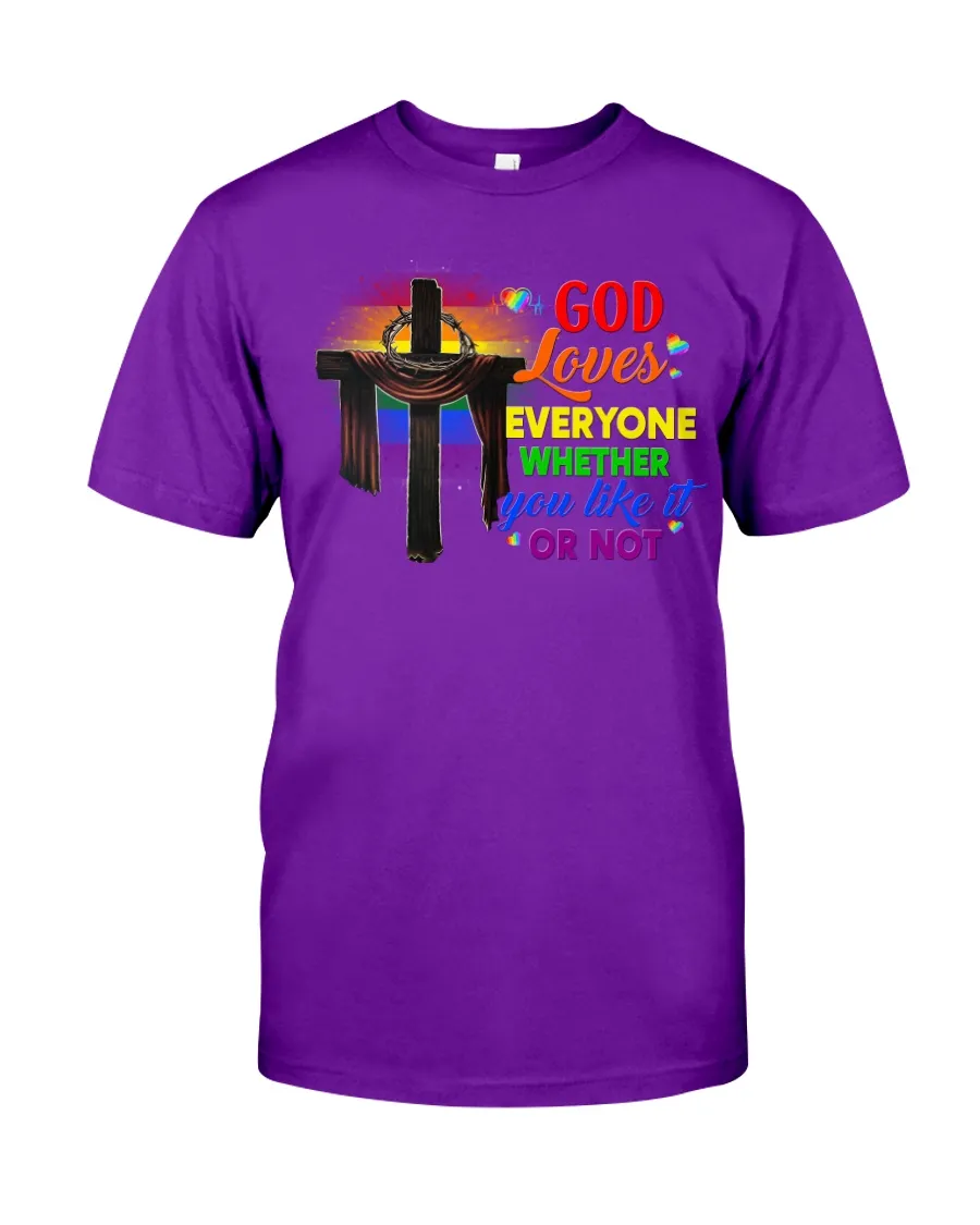 LGBT T Shirt For Gay Man, Lesbian Shirt, God Loves Everyone Whether You Like It Or Not, Pride Shirts